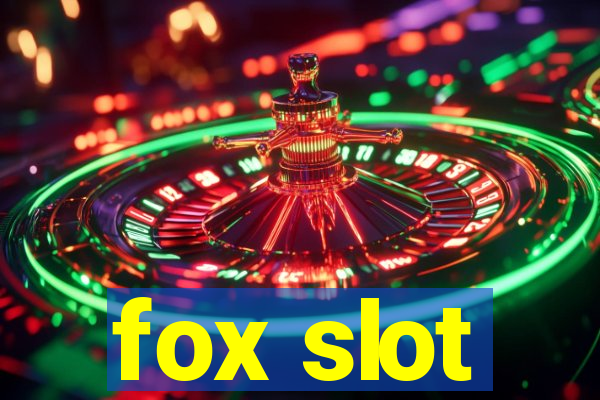 fox slot