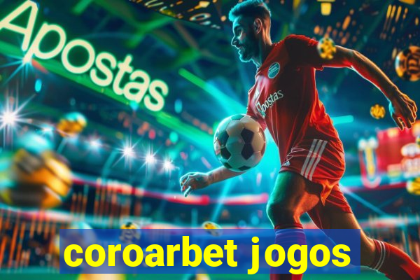 coroarbet jogos