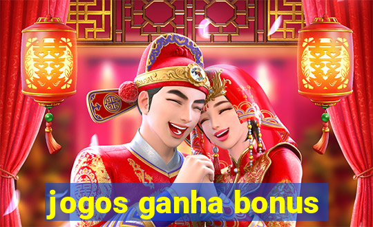 jogos ganha bonus