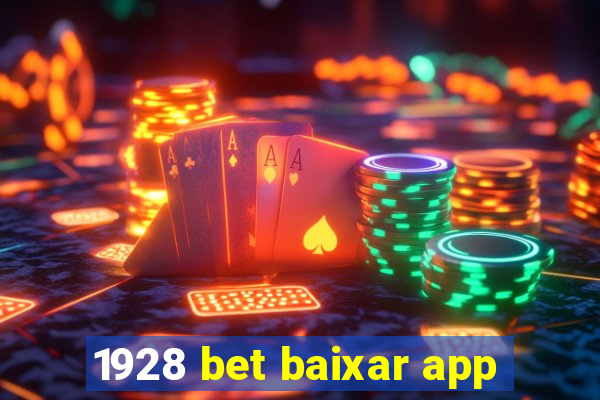 1928 bet baixar app