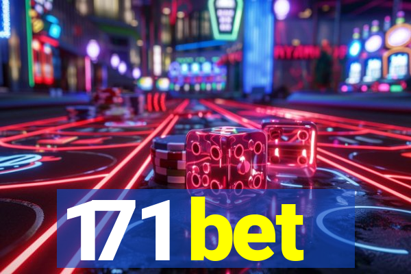 171 bet