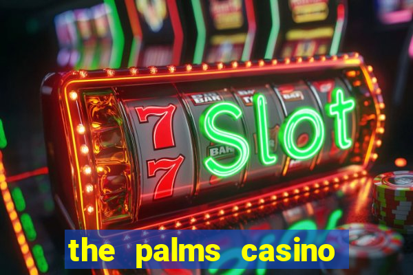 the palms casino las vegas nv