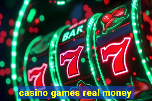 casino games real money