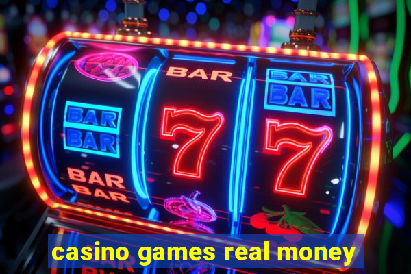 casino games real money