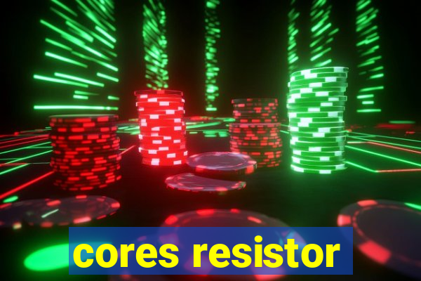 cores resistor