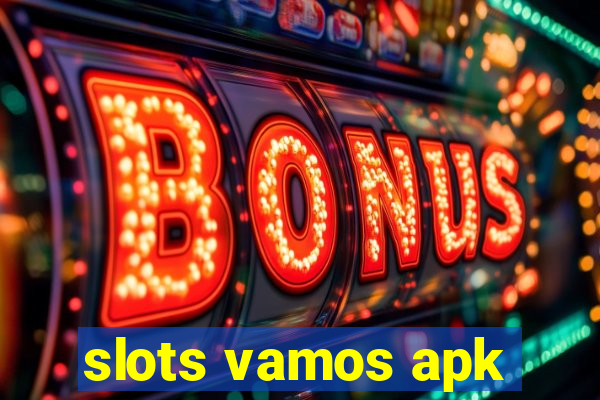 slots vamos apk