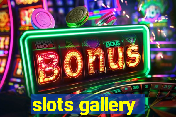 slots gallery