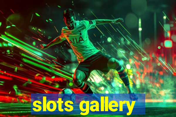 slots gallery