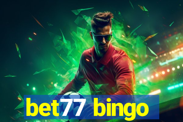 bet77 bingo