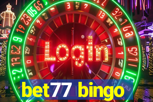 bet77 bingo