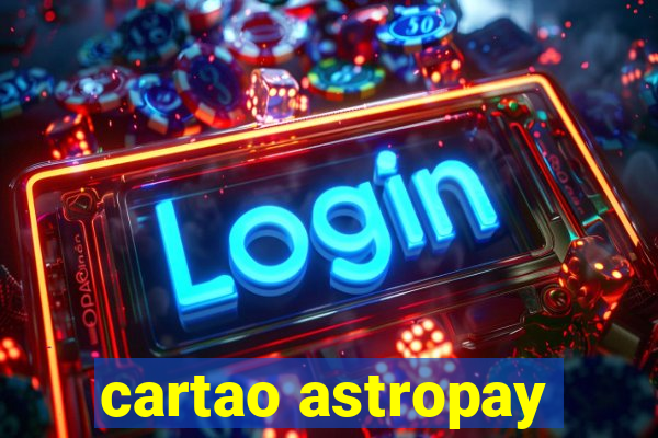 cartao astropay