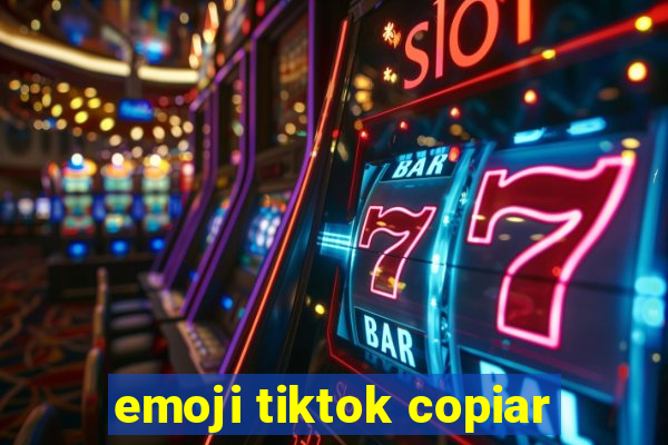 emoji tiktok copiar