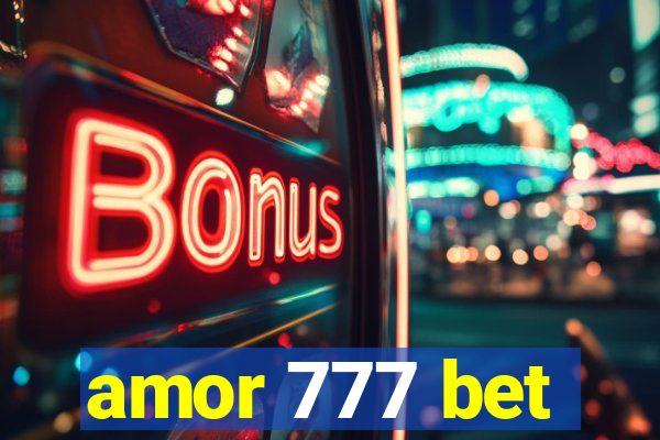 amor 777 bet