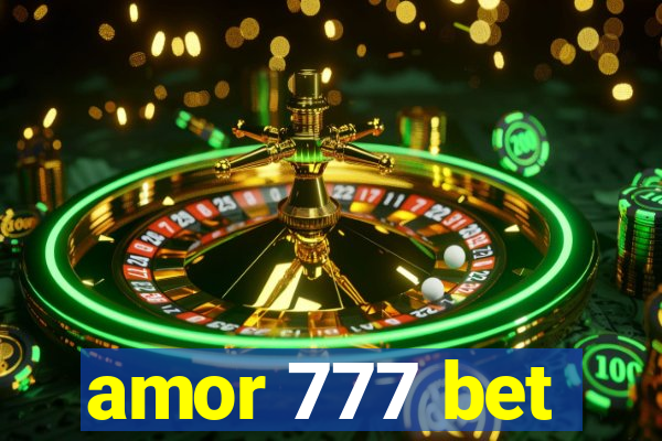 amor 777 bet