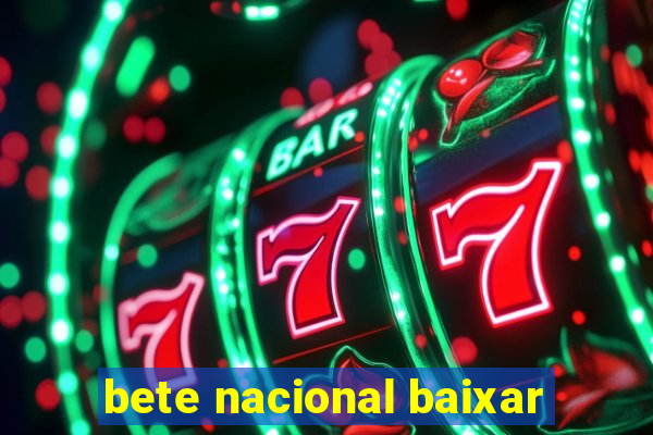 bete nacional baixar