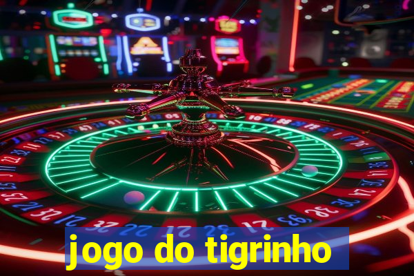 jogo do tigrinho