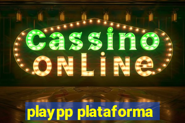 playpp plataforma