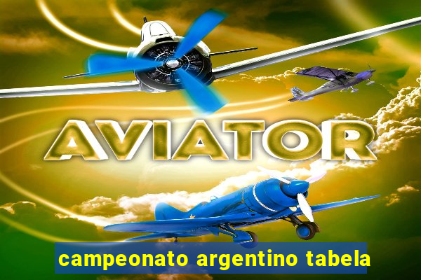 campeonato argentino tabela