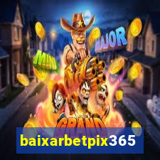 baixarbetpix365