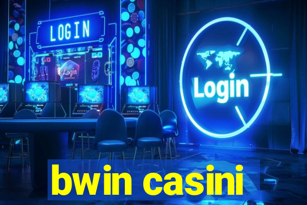 bwin casini