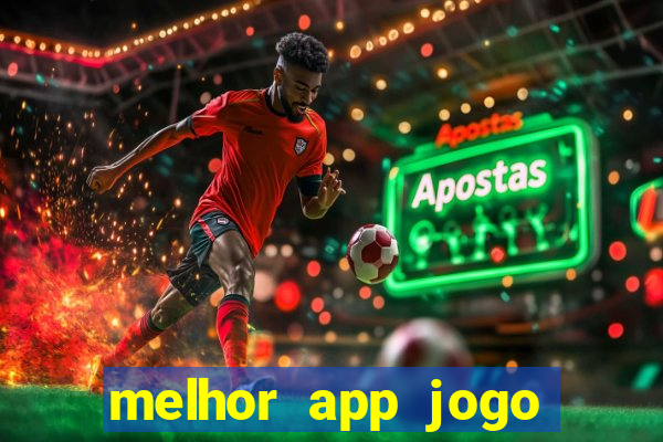 melhor app jogo para ganhar dinheiro