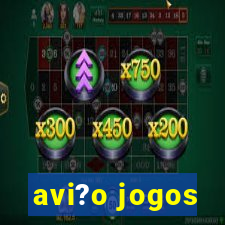 avi?o jogos