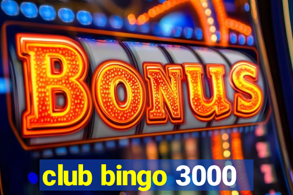 club bingo 3000