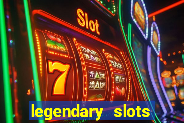 legendary slots play store