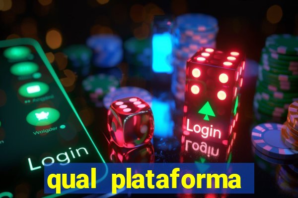 qual plataforma est谩 pagando