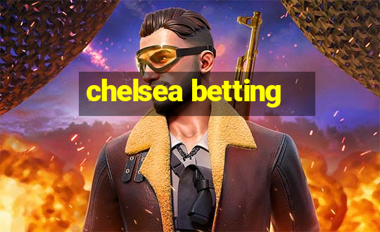 chelsea betting