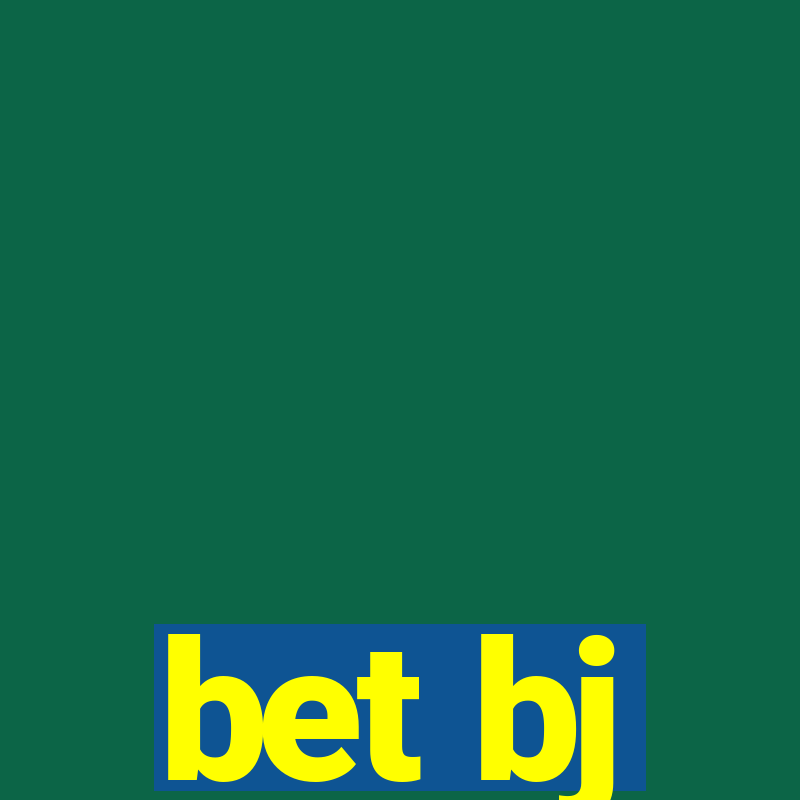 bet bj