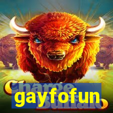 gayfofun