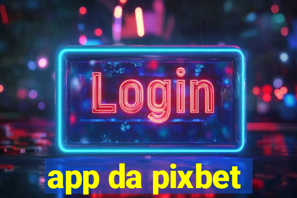 app da pixbet