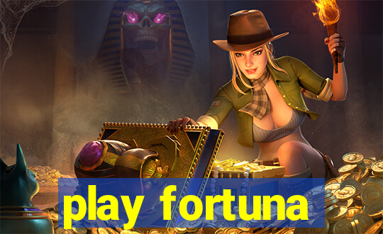 play fortuna