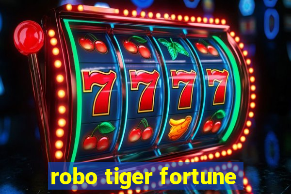 robo tiger fortune