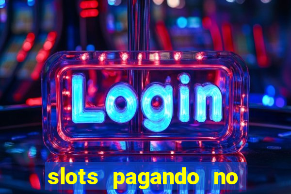 slots pagando no cadastro saque free 2024