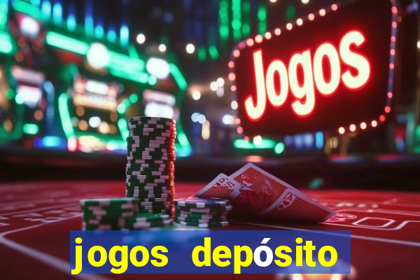 jogos depósito mínimo 1 real