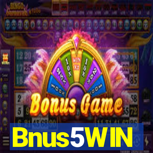 Bnus5WIN