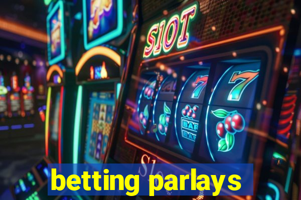 betting parlays