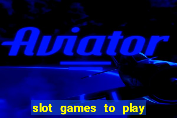 slot games to play for free