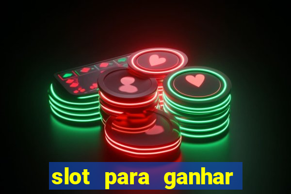 slot para ganhar dinheiro no pix