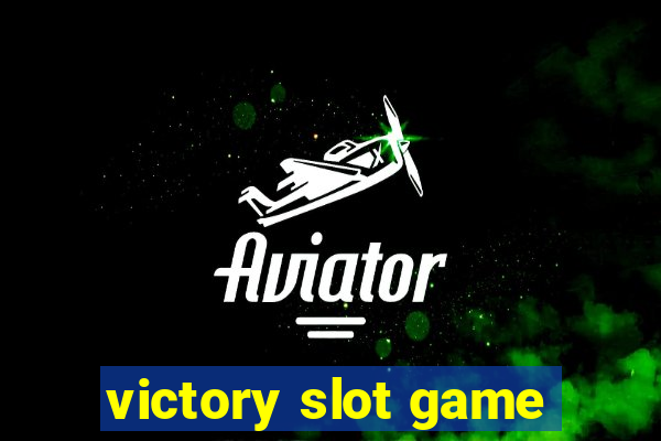 victory slot game