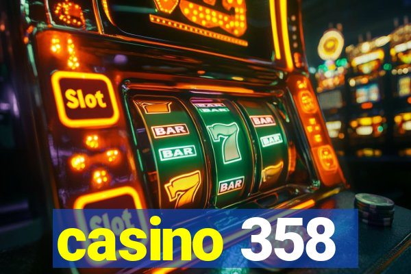 casino 358