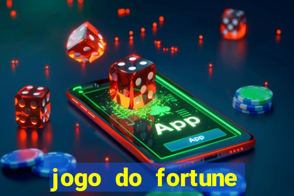 jogo do fortune tiger oficial