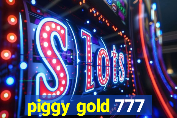 piggy gold 777