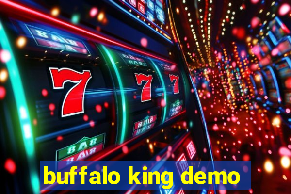 buffalo king demo