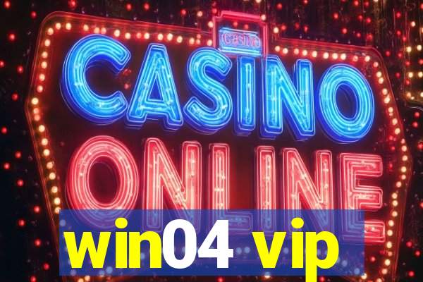 win04 vip