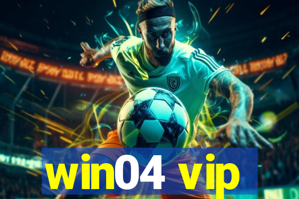 win04 vip