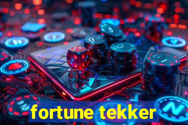 fortune tekker