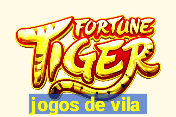 jogos de vila